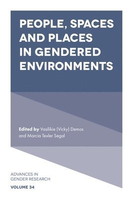 People, Spaces and Places in Gendered Environments 1