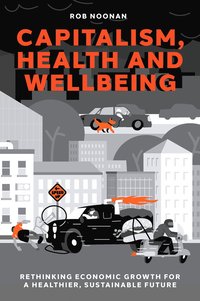 bokomslag Capitalism, Health and Wellbeing