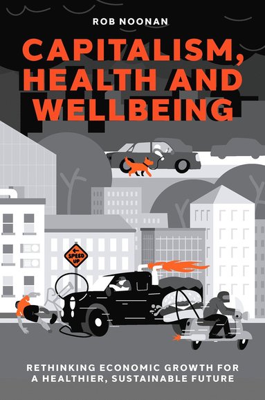 bokomslag Capitalism, Health and Wellbeing