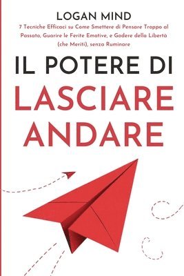 Il Potere di Lasciare Andare 1