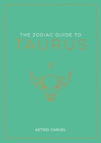 bokomslag The Zodiac Guide to Taurus