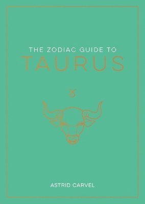 The Zodiac Guide to Taurus 1