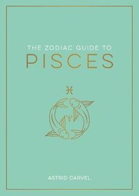 bokomslag The Zodiac Guide to Pisces