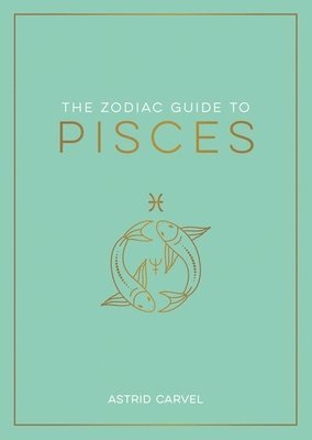 Astrid Carvel - Zodiac Guide to Pisces, Häftad