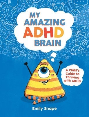 bokomslag My Amazing ADHD Brain