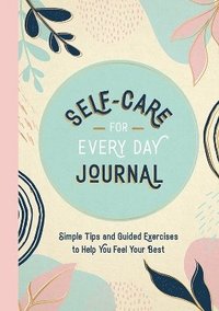 bokomslag Self-Care for Every Day Journal