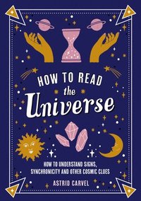 bokomslag How to Read the Universe