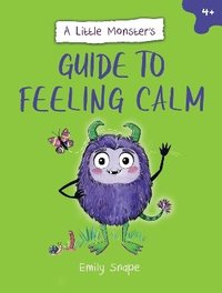 bokomslag A Little Monsters Guide to Feeling Calm