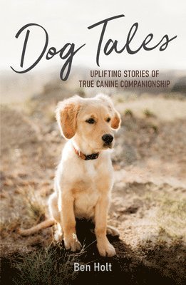 Ben Holt - Dog Tales, Häftad