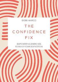 bokomslag The Confidence Fix