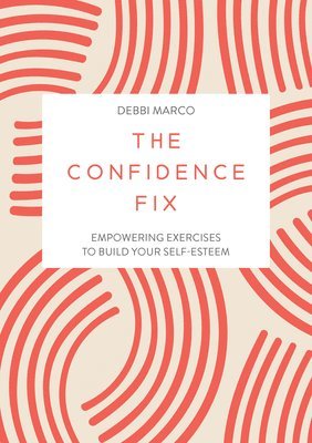 bokomslag The Confidence Fix