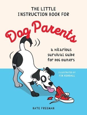 bokomslag The Little Instruction Book for Dog Parents