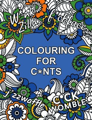 Summersdale Publishers - Colouring for C*nts, Häftad