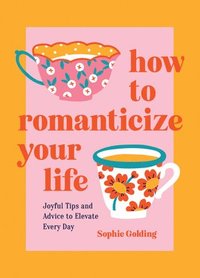 bokomslag How to Romanticize Your Life