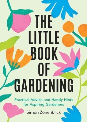 Simon Zonenblick - Little Book of Gardening, Häftad