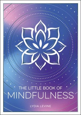 Jennifer Cordero, Lydia Levine - Little Book of Mindfulness, Häftad