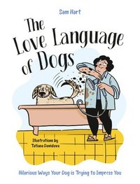 bokomslag The Love Language of Dogs