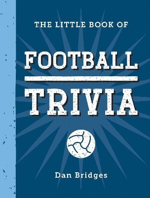 bokomslag The Little Book of Football Trivia