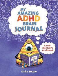 bokomslag My Amazing ADHD Brain Journal