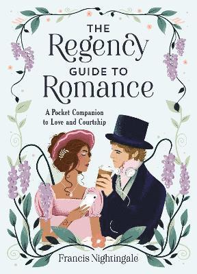 bokomslag The Regency Guide to Romance