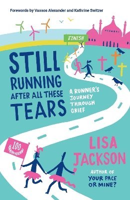 bokomslag Still Running After All These Tears