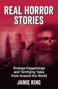bokomslag Real Horror Stories