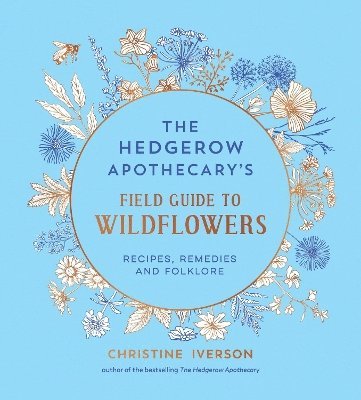 bokomslag Hedgerow Apothecary's Field Guide to Wildflowers