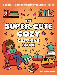 bokomslag The Super-Cute Cozy Coloring Book