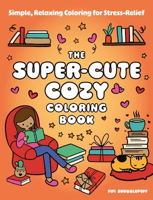 The Super-Cute Cozy Coloring Book 1