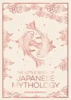 Summersdale Publishers - Little Book of Japanese Mythology, Häftad. Tillgänglighet: Lägg i varukorg