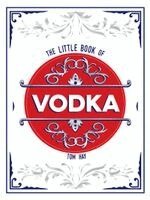 Tom Hay - Little Book of Vodka, Inbunden