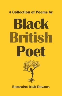 A Collection of Poems by Black British Poet 1