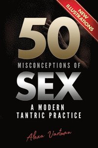 bokomslag 50 Misconceptions of Sex