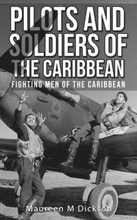 bokomslag Pilots And Soldiers Of The Caribbean