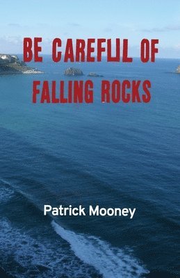 Be Careful of Falling Rocks 1