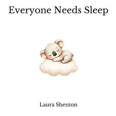 Everyone Needs Sleep 1
