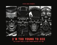 bokomslag Im Too Young To Die: The Ultimate Guide to First-Person Shooters 19922002 (Collector's Edition)