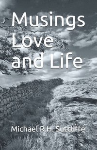 bokomslag Musings Love and Life