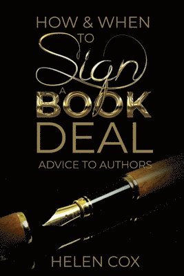bokomslag How and When to Sign a Book Deal