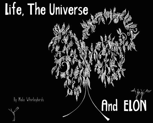 Life, The Universe And Elon 1