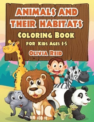 bokomslag ANIMALS AND THEIR HABITATS Coloring Book for Kids Ages 3-5