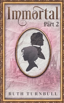Ruth Turnbull - Immortal, Part 2, Häftad