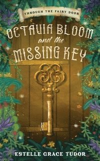 bokomslag Octavia Bloom and the Missing Key