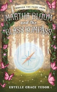bokomslag Martha Bloom and the Glass Compass
