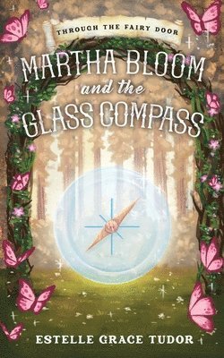 bokomslag Martha Bloom and the Glass Compass