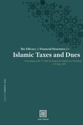 The Efficacy of Financial Structures for Islamic Taxes and Dues 1