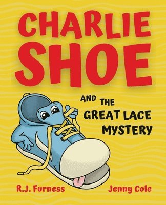 Charlie Shoe and the Great Lace Mystery 1