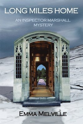 Emma Melville - LONG MILES HOME: An Inspector Marshall Mystery, Häftad