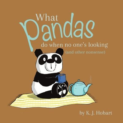 What Pandas Do When No One's Looking (and other nonsense): insights from the animal world! 1