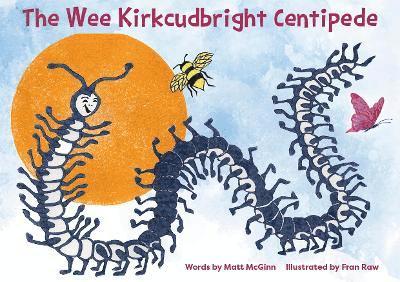 Wee Kirkcudbright Centipede
